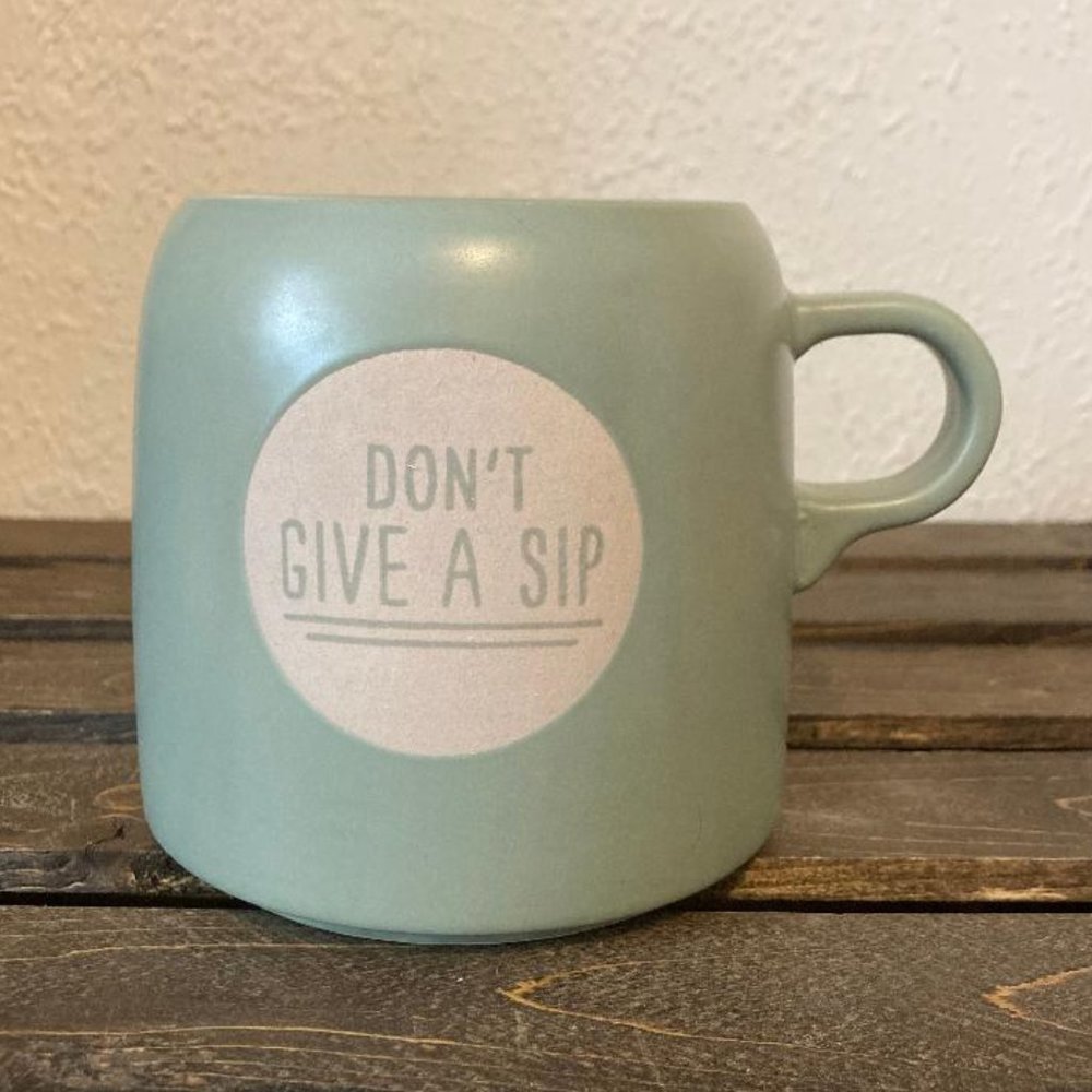 Project 62 “Don’t Give A Sip” Green Stoneware 16 oz Coffee Tea Mug